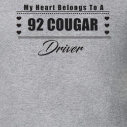 My Heart Belongs To A 1992 Cougar Driver Light Color T Shirt