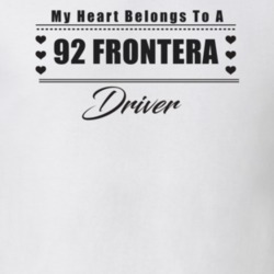 My Heart Belongs To A 1992 Frontera Driver Light Color T Shirt