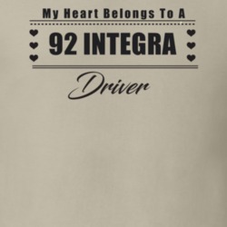 My Heart Belongs To A 1992 Integra Driver Light Color T Shirt