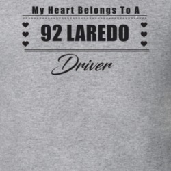 My Heart Belongs To A 1992 Laredo Driver Light Color T Shirt