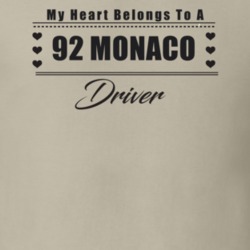 My Heart Belongs To A 1992 Monaco Driver Light Color T Shirt