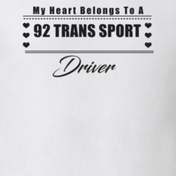 My Heart Belongs To A 1992 Trans Sport Driver Light Color T Shirt