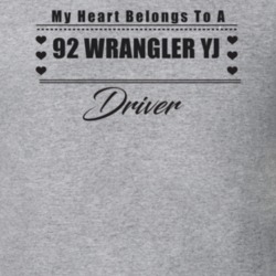 My Heart Belongs To A 1992 Wrangler Yj Driver Light Color T Shirt