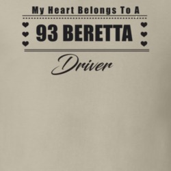 My Heart Belongs To A 1993 Beretta Driver Light Color T Shirt