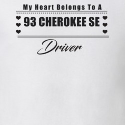 My Heart Belongs To A 1993 Cherokee Se Driver Light Color T Shirt