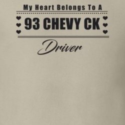My Heart Belongs To A 1993 Chevy Ck Driver Light Color T Shirt