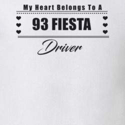 My Heart Belongs To A 1993 Fiesta Driver Light Color T Shirt