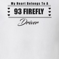 My Heart Belongs To A 1993 Firefly Driver Light Color T Shirt