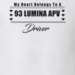 My Heart Belongs To A 1993 Lumina Apv Driver Light Color T Shirt