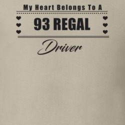 My Heart Belongs To A 1993 Regal Driver Light Color T Shirt