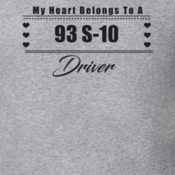 My Heart Belongs To A 1993 S-10 Driver Light Color T Shirt