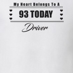 My Heart Belongs To A 1993 Today Driver Light Color T Shirt