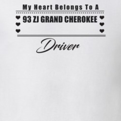 My Heart Belongs To A 1993 Zj Grand Cherokee Driver Light Color T Shir
