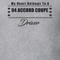 My Heart Belongs To A 1994 Accord Coupe Driver Light Color T Shirt