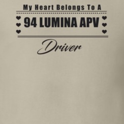 My Heart Belongs To A 1994 Lumina Apv Driver Light Color T Shirt
