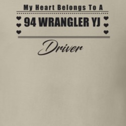 My Heart Belongs To A 1994 Wrangler Yj Driver Light Color T Shirt