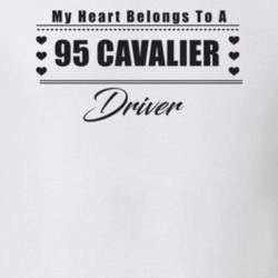 My Heart Belongs To A 1995 Cavalier Driver Light Color T Shirt