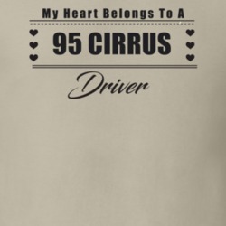 My Heart Belongs To A 1995 Cirrus Driver Light Color T Shirt
