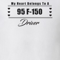 My Heart Belongs To A 1995 F-150 Driver Light Color T Shirt