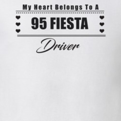 My Heart Belongs To A 1995 Fiesta Driver Light Color T Shirt