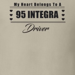 My Heart Belongs To A 1995 Integra Driver Light Color T Shirt