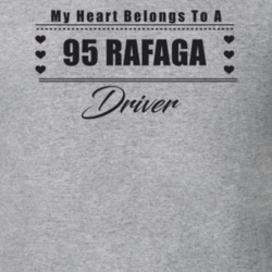 My Heart Belongs To A 1995 Rafaga Driver Light Color T Shirt