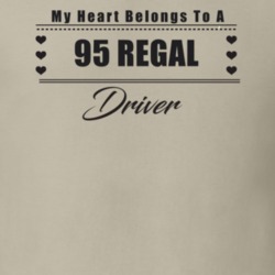 My Heart Belongs To A 1995 Regal Driver Light Color T Shirt