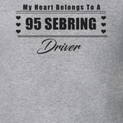My Heart Belongs To A 1995 Sebring Driver Light Color T Shirt