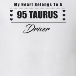 My Heart Belongs To A 1995 Taurus Driver Light Color T Shirt