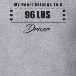 My Heart Belongs To A 1996 Lhs Driver Light Color T Shirt