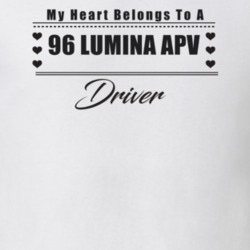 My Heart Belongs To A 1996 Lumina Apv Driver Light Color T Shirt