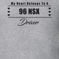 My Heart Belongs To A 1996 Nsx Driver Light Color T Shirt