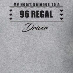 My Heart Belongs To A 1996 Regal Driver Light Color T Shirt