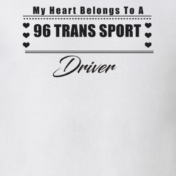 My Heart Belongs To A 1996 Trans Sport Driver Light Color T Shirt