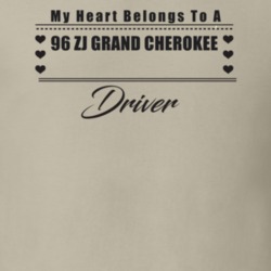My Heart Belongs To A 1996 Zj Grand Cherokee Driver Light Color T Shir