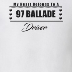 My Heart Belongs To A 1997 Ballade Driver Light Color T Shirt