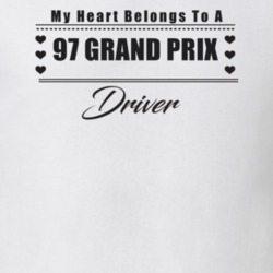 My Heart Belongs To A 1997 Grand Prix Driver Light Color T Shirt