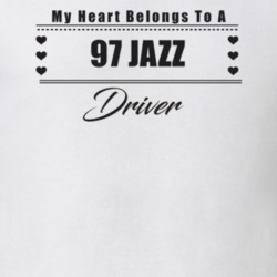 My Heart Belongs To A 1997 Jazz Driver Light Color T Shirt