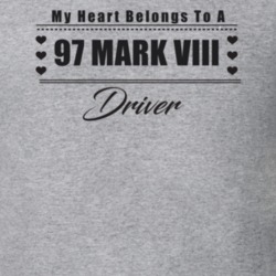 My Heart Belongs To A 1997 Mark Viii Driver Light Color T Shirt