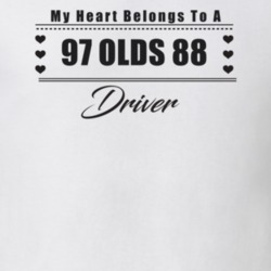 My Heart Belongs To A 1997 Olds 88 Driver Light Color T Shirt