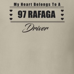 My Heart Belongs To A 1997 Rafaga Driver Light Color T Shirt