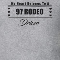 My Heart Belongs To A 1997 Rodeo Driver Light Color T Shirt