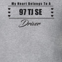 My Heart Belongs To A 1997 Tj Se Driver Light Color T Shirt
