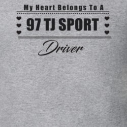 My Heart Belongs To A 1997 Tj Sport Driver Light Color T Shirt
