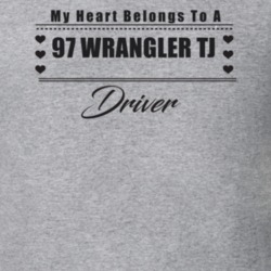 My Heart Belongs To A 1997 Wrangler Tj Driver Light Color T Shirt