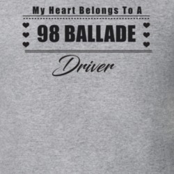 My Heart Belongs To A 1998 Ballade Driver Light Color T Shirt