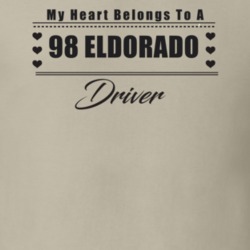 My Heart Belongs To A 1998 Eldorado Driver Light Color T Shirt
