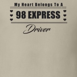 My Heart Belongs To A 1998 Express Driver Light Color T Shirt