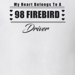 My Heart Belongs To A 1998 Firebird Driver Light Color T Shirt