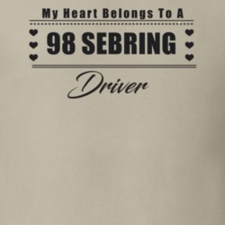 My Heart Belongs To A 1998 Sebring Driver Light Color T Shirt